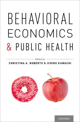 Roberto / Kawachi |  Behavioral Economics and Public Health | Buch |  Sack Fachmedien