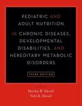 Ekvall |  Pediatric and Adult Nutrition in Chronic Diseases, Developmental Disabilities, and Hereditary Metabolic Disorders | Buch |  Sack Fachmedien