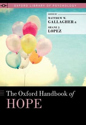 Gallagher / Lopez | The Oxford Handbook of Hope | Buch | 978-0-19-939931-4 | sack.de