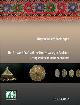 Frembgen | The Arts and Crafts of the Hunza Valley in Pakistan | Buch | 978-0-19-940520-6 | sack.de