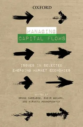 Carrasco / Mukhopadhyay / Gokarn |  Managing Capital Flows | Buch |  Sack Fachmedien