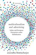 Bhattacharjee |  Multiculturalism and Advertising | Buch |  Sack Fachmedien
