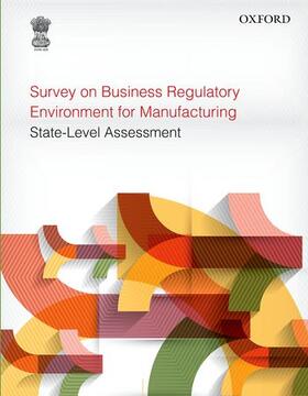 Survey on Business Regulatory Environment for Manufacturing | Buch | 978-0-19-945728-1 | sack.de