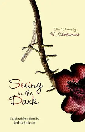 Chudamani / Sridevan | Seeing in the Dark | Buch | 978-0-19-945967-4 | sack.de