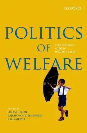Deshpande / Tillin / Kailash |  Politics of Welfare | Buch |  Sack Fachmedien