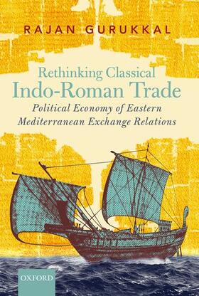 Gurukkal | Rethinking Classical Indo-Roman Trade | Buch | 978-0-19-946085-4 | sack.de