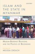 Crouch |  Islam and the State in Myanmar | Buch |  Sack Fachmedien
