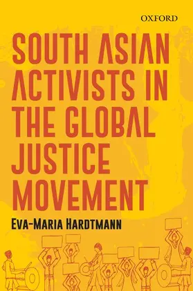 Hardtmann |  South Asian Activists in the Global Justice Movement | Buch |  Sack Fachmedien