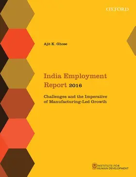 Ghose | India Employment Report 2016 | Buch | 978-0-19-947257-4 | www.sack.de