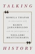 Jahanbegloo / Thapar / Bhattacharya |  Talking History | Buch |  Sack Fachmedien