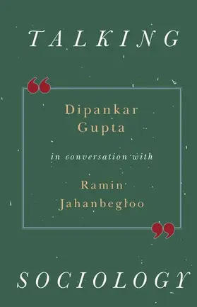 Gupta / Jahanbegloo |  Talking Sociology | Buch |  Sack Fachmedien