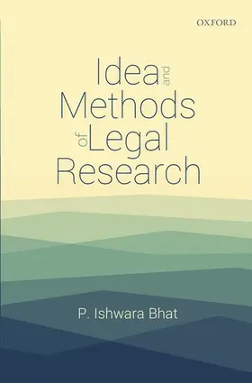 Bhat |  Idea and Methods of Legal Research | Buch |  Sack Fachmedien