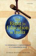 Matthey-Prakash |  The Right to Education in India | Buch |  Sack Fachmedien