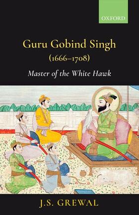 Grewal | Guru Gobind Singh (1666-1708) | Buch | 978-0-19-949494-1 | sack.de