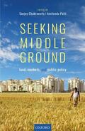 Chakravorty / Palit |  Seeking Middle Ground | Buch |  Sack Fachmedien