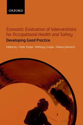 Tompa / Culyer / Dolinschi |  Economic Evaluation of Interventions for Occupational Health and Safety | Buch |  Sack Fachmedien
