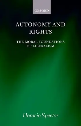 Spector | Autonomy and Rights | Buch | 978-0-19-953362-6 | sack.de