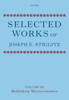 Stiglitz |  Selected Works of Joseph E. Stiglitz | Buch |  Sack Fachmedien
