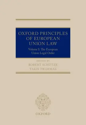 Schutze / Schütze / Tridimas |  Oxford Principles of European Union Law | Buch |  Sack Fachmedien