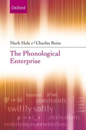 Hale / Reiss | The Phonological Enterprise | Buch | 978-0-19-953397-8 | sack.de