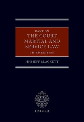 Blackett | Rant on the Court Martial and Service Law | Buch | 978-0-19-953468-5 | sack.de