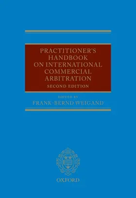 Weigand |  Practitioner's Handbook on International Commercial Arbitration | Buch |  Sack Fachmedien