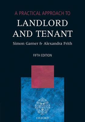 Garner / Frith |  A Practical Approach to Landlord and Tenant | Buch |  Sack Fachmedien