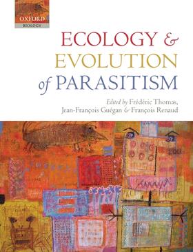 Guegan / Thomas / Renaud | Ecology and Evolution of Parasitism | Buch | 978-0-19-953533-0 | sack.de