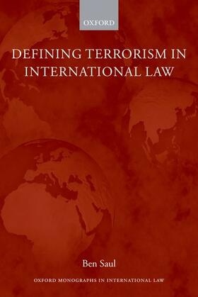 Saul | Defining Terrorism in International Law | Buch | 978-0-19-953547-7 | sack.de