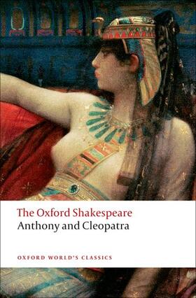 Shakespeare / Neill | Anthony and Cleopatra: The Oxford Shakespeare | Buch | 978-0-19-953578-1 | sack.de