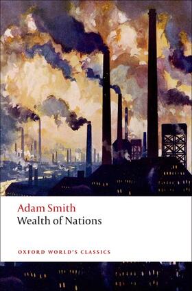 Smith / Sunderland / Sutherland | An Inquiry into the Nature and Causes of the Wealth of Nations | Buch | 978-0-19-953592-7 | sack.de