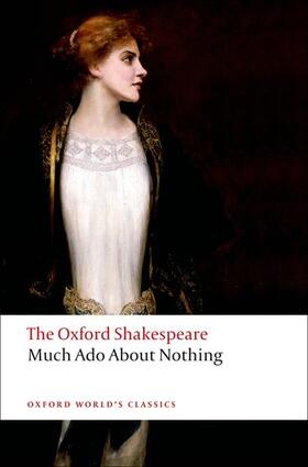 Shakespeare / Zitner | The Oxford Shakespeare: Much Ado About Nothing | Buch | 978-0-19-953611-5 | sack.de