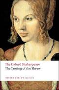 Shakespeare / Oliver |  The Taming of the Shrew: The Oxford Shakespeare | Buch |  Sack Fachmedien