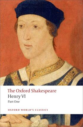 Shakespeare / Taylor | Henry VI, Part One: The Oxford Shakespeare | Buch | 978-0-19-953710-5 | sack.de