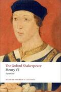 Shakespeare / Taylor |  Henry VI, Part One: The Oxford Shakespeare | Buch |  Sack Fachmedien