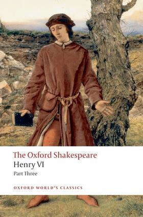 Shakespeare / Martin | Henry VI Part Three: The Oxford Shakespeare | Buch | 978-0-19-953711-2 | sack.de