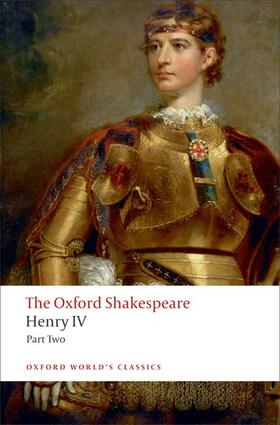 Shakespeare / Weis | Henry IV, Part 2: The Oxford Shakespeare | Buch | 978-0-19-953713-6 | sack.de
