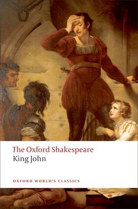 Shakespeare / Braunmuller | King John: The Oxford Shakespeare | Buch | 978-0-19-953714-3 | sack.de