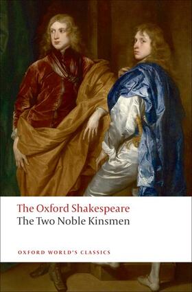 Fletcher / Shakespeare / Waith | The Two Noble Kinsmen: The Oxford Shakespeare | Buch | 978-0-19-953745-7 | sack.de