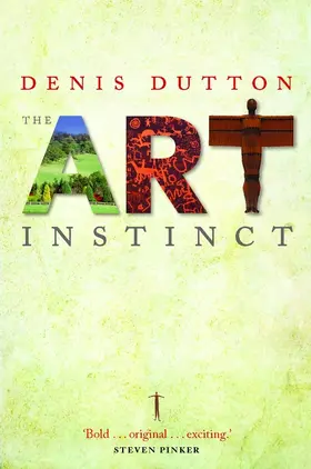 Dutton |  The Art Instinct | Buch |  Sack Fachmedien