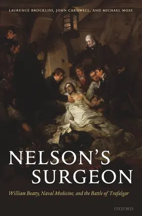 Brockliss / Cardwell / Moss |  Nelson's Surgeon | Buch |  Sack Fachmedien