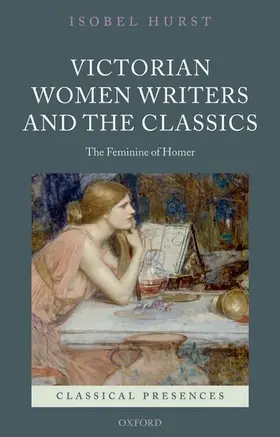 Hurst |  Victorian Women Writers and the Classics | Buch |  Sack Fachmedien