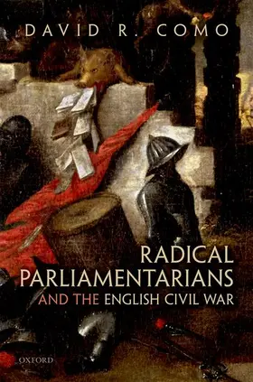 Como | Radical Parliamentarians and the English Civil War | Buch | 978-0-19-954191-1 | www.sack.de