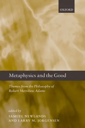 Newlands / Jorgensen |  Metaphysics and the Good | Buch |  Sack Fachmedien