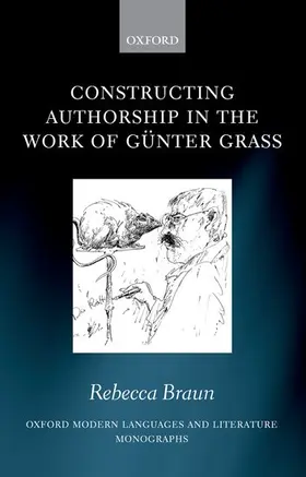 Braun |  Constructing Authorship in the Work of Gunter Grass | Buch |  Sack Fachmedien