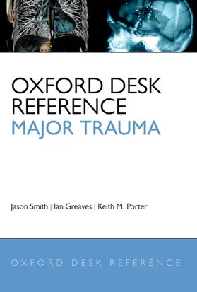 Smith / Greaves / Porter |  Oxford Desk Reference: Major Trauma | Buch |  Sack Fachmedien