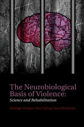 Al / Hodgins / Viding |  NEUROBIOLOGICAL BASIS OF VIOLENCE C | Buch |  Sack Fachmedien