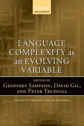 Sampson / Gil / Trudgill |  Language Complexity as an Evolving Variable | Buch |  Sack Fachmedien