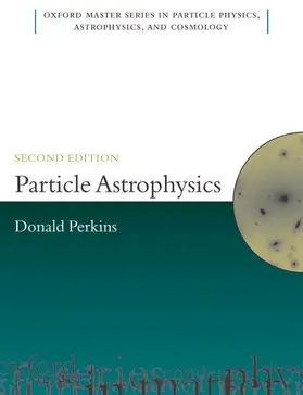 Perkins |  PARTICLE ASTROPHYSICS 2E OMSP C | Buch |  Sack Fachmedien