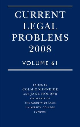 O'Cinneide / Holder | Current Legal Problems Volume 61 2008 | Buch | 978-0-19-954551-3 | sack.de